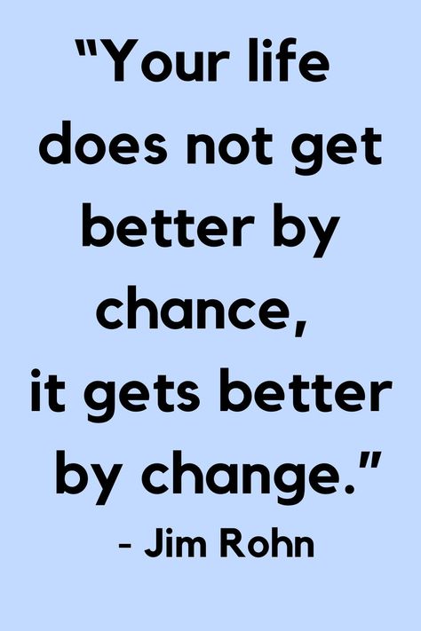 change your life quotes A New Beginning Quotes, Changed For The Better Quotes, Changing Lives Quotes, Low Motivation, Preppy Quotes, Motivation Thoughts, Change Your Life Quotes, Mind Change, Chance Quotes