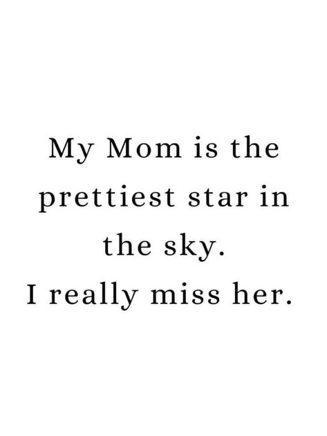 I Miss My Mum Quotes, Quotes About Missing Your Mom, Missing You Mom In Heaven, Losing Mother Quotes, Losing Your Mother Quotes, Missing Mom In Heaven Mothers Memories, Losing A Mom Quotes, Mom Missing Quotes, Quotes About Losing Your Mom