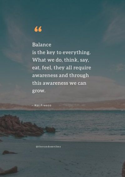 Find Balance Quotes, Life Is About Balance Quotes, Quotes About Choices In Life, Balance Quotes Spirituality, Finding Balance Quotes, Balance In Life Quotes, Sabbatical Quotes, Balance Quotes Inspiration, Balanced Quotes