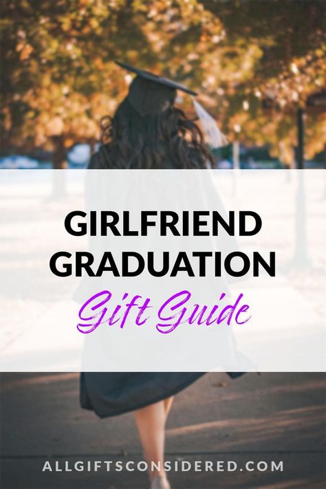 girlfriend graduation gift guide Words For Girlfriend, Graduation Gifts For Girlfriend, Graduation Words, Ideas For Girlfriend, Gifts For My Girlfriend, Graduation Gifts For Her, Graduation Celebration, Love And Support, Grad Gifts