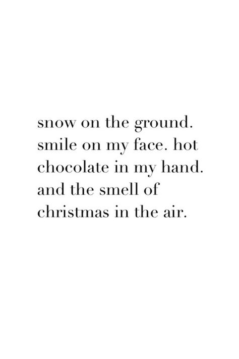 Smell Of Christmas, December Quotes, Xmas Quotes, Christmas Smell, Winter Words, Good Quotes, Winter Quotes, Vibe Quote, Holiday Quotes