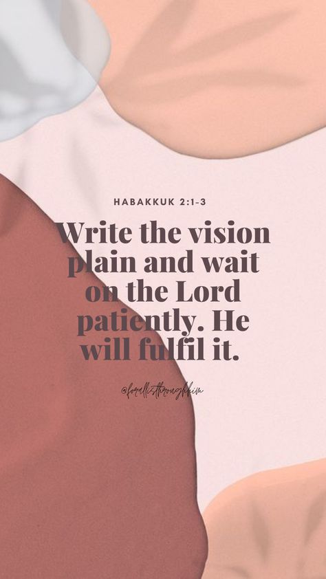 Write A Vision Make It Plain, Write Down Your Vision Bible Verse, Write It Down Make It Happen, God Gave You The Vision, Verse For The New Year, Will Of God Scriptures, Write It Down Make It Plain, Vision Board Ideas God First, Write Your Vision Make It Plain