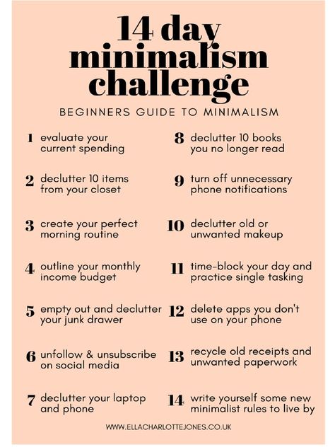 14 day minimalism challenge, with ideas for beginners on simplifying their life. www.ellacharlottejones.co.uk Benefits Of No Coffee, Decluttering Your Life, Become A Minimalist, Minimalism Challenge, Minimalism Lifestyle, Simplifying Life, Start Living, Day Challenge, Minimalist Lifestyle