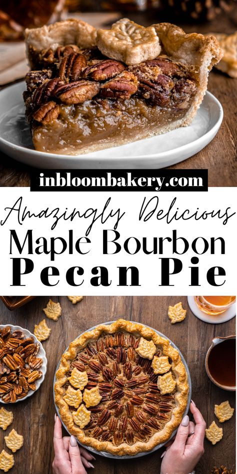 Maple bourbon pecan pie has a sweet, gooey center, flaky pie crust, layer of toasted pecans and uses absolutely no corn syrup! Pecan Pie Dark Corn Syrup, Hot Honey Pecan Pie, Brown Sugar Maple Pecan Cookie Pie, Bourbon Peacon Pie, Food Recipes Using Brandy, Maple Bourbon Peach Pie, Pecan Pie Maple Syrup Recipe, Pecan Pie Karo Syrup Recipe, Pecan Pie Filling No Corn Syrup