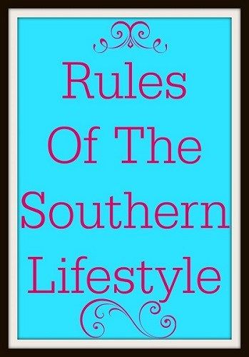 Rules of the Southern Lifestyle Funny Southern Sayings, Southern Phrases, Southern Belle Secrets, Southern Humor, Southern Heritage, Stay Down, Southern Pride, Southern Lifestyle, Southern Sayings