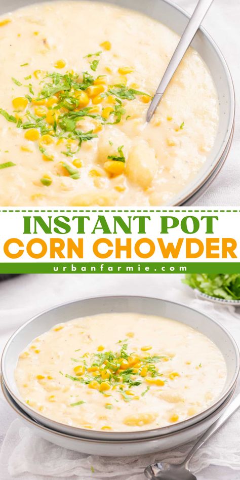 Add this Instant Pot Corn Chowder to your simple summer side dish! This homemade corn chowder is creamy, cozy, and ready in 15 minutes. Pin this easy summer dinner recipe for the family! Instant Pot Corn Chowder, Pressure Cooker Soup, Pressure Cooker Soup Recipes, Instant Pot Corn, Potato Corn Chowder, Creamy Potatoes, Corn Chowder Recipe, Quick And Easy Soup, Chowder Recipe