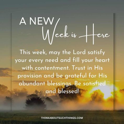 New week new blessings quotes Happy New Week Blessings, Blessings For The Week Ahead, New Week New Blessings Quotes, Monday Prayers New Week, Sunday New Week Blessings, Blessed Week Ahead, A New Week Quotes Inspiration, Beginning Of Week Quotes, Weekly Blessings Quotes