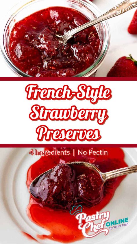 Pin image showing a jar of preserves and a spoonful of the preserves on a plate. Text reads, "French-Style Strawberry Preserves. 4 Ingredients. No pectin." Strawberry Preserves Recipe, Wine Jelly Recipe, Mint Jelly Recipe, Fruit Preservative, Butterscotch Recipes, Canning Jam Recipes, Pepper Jelly Recipes, Freezer Jam Recipes, Compote Recipe