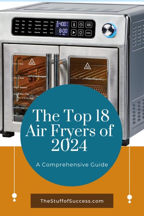 The Top 18 Air Fryers of 2024: A Comprehensive Guide ⋆ The Stuff of Success Commercial Air Fryer, Air Fryer Brands, Best Air Fryer Machine, Air Fryers Reviews, Best Rated Air Fryer, Fryer Machine, Meals To Cook, Large Air Fryer, Baked Steak