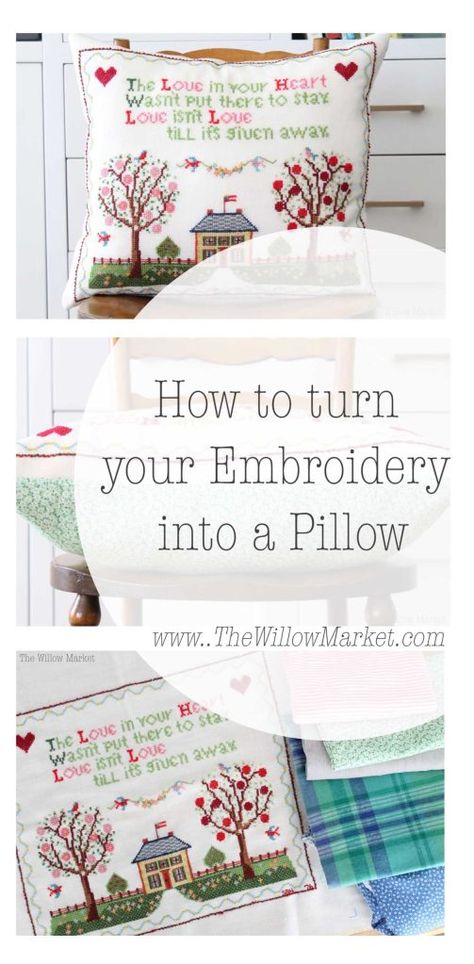 How to turn your Embroidery Project into a Pillow – The Willow Market Diy Embroidery Pillow Covers, How To Embroider A Pillowcase, Embroidery Patterns For Pillow Cases, Diy Pillow Embroidery, How To Make A Cross Stitch Pillow, How To Make A Throw Pillow Cover, Ways To Use Embroidery, Hand Embroidered Pillow Covers, Hand Embroidered Pillows Diy