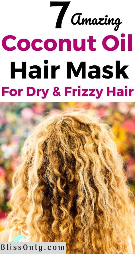 7 DIY Coconut Oil Hair Mask For Frizzy Hair - BlissOnly Diy Coconut Oil Hair Mask, Hair Mask For Frizzy Hair, Mask For Frizzy Hair, Best Diy Hair Mask, Frizzy Hair Remedies, Coconut Oil Hair Mask Diy, Longer Thicker Hair, Oil Hair Mask, Natural Hair Growth Remedies