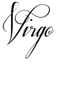 virgo tattoos for guys - Google Search Virgo Cursive Tattoo, Virgo Word Tattoo, Virgo Font, Virgo Tatoos, Virgo Symbol Tattoo, Unique Virgo Tattoo Ideas, Virgo Sign Tattoo, September Virgo, Tattoo Writing