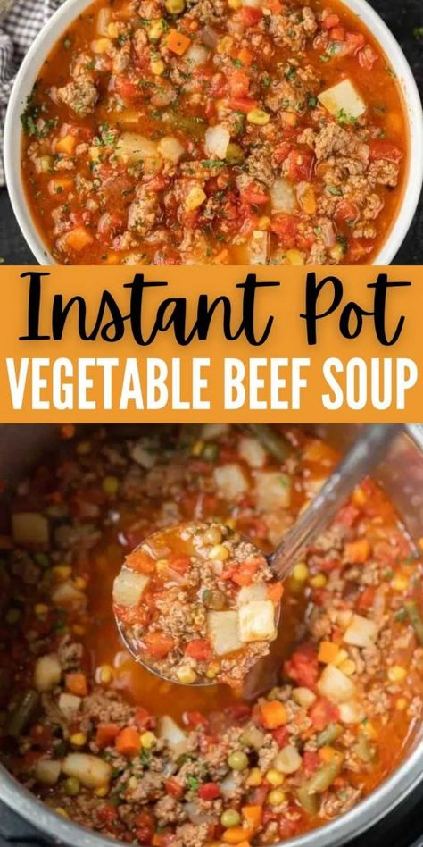 Instapot Beef Soup Recipes, Veg Beef Soup, Ground Beef Vegetable Soup, Instant Pot Vegetable Beef Soup, Beef Vegetable Soup Recipe, Instapot Soup Recipes, Beef Veggie Soup, Instant Pot Ground Beef, Easy Vegetable Beef Soup