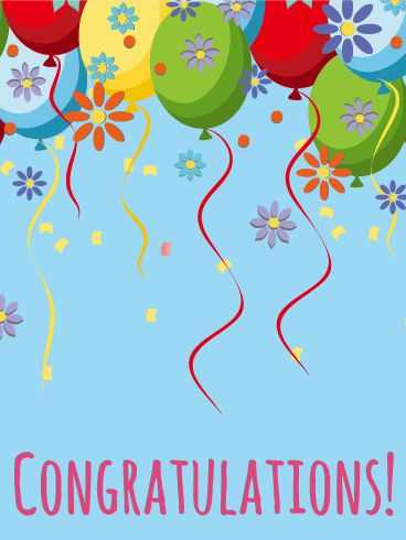 Balloon & Flower Congratulations Card: Flower power congratulations! This fun-loving and spirited congratulation card is great for any occasion, and sure to bring a smile to everyone's face. Carefree flowers and balloons float up and away bringing warm wishes and hearty congratulations to the receiver. What are you waiting for? It's never been easier to say "Congrats!" than with one of our specially designed cards. Work Congratulations, Congratulations Images, Congratulation Card, Congratulations Quotes, Congratulations Flowers, Gift Tags Birthday, Congratulations Greetings, Hearty Congratulations, Birthday Reminder