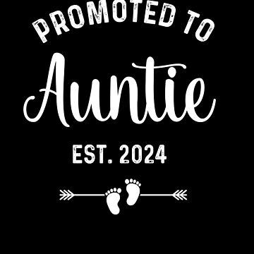 promoted to auntie 2024 , auntie to be 2024 cute pregnancy announcement • Millions of unique designs by independent artists. Find your thing. Aunt To Be Announcement, Aunt Things, Auntie Pregnancy Announcement, Auntie To Be, Promoted To Auntie, Promoted To Aunt, Cricut Stickers, Summer Hair Care, Baby Shower Shirts