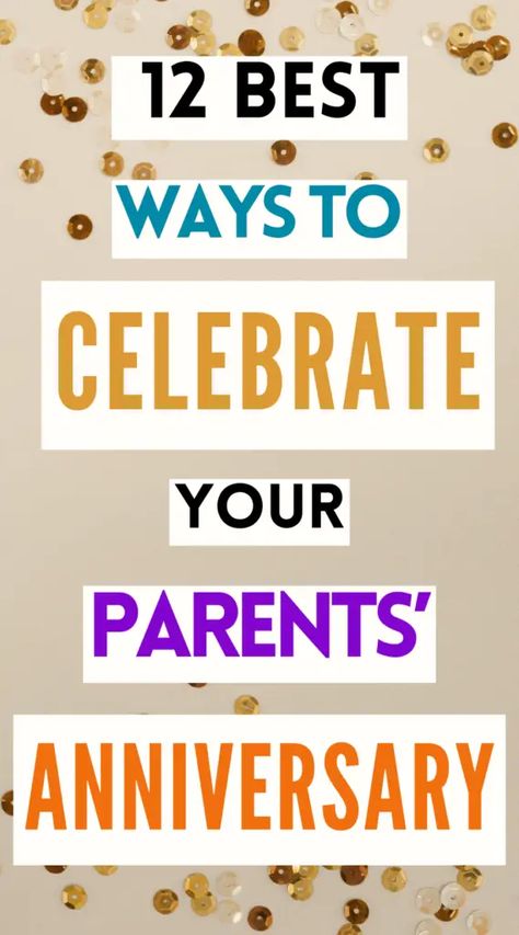 What to Do For Your Parents' Anniversary - 12 Ways to Celebrate 70 Anniversary Ideas, Things To Do For Parents Anniversary, 70th Anniversary Party Ideas For Parents, What To Get Your Parents For Anniversary, Marriage Anniversary Gifts For Parents, Homemade Gifts For Parents Anniversary, Parents 40th Anniversary Ideas, 50th Anniversary For Parents, 70th Anniversary Ideas