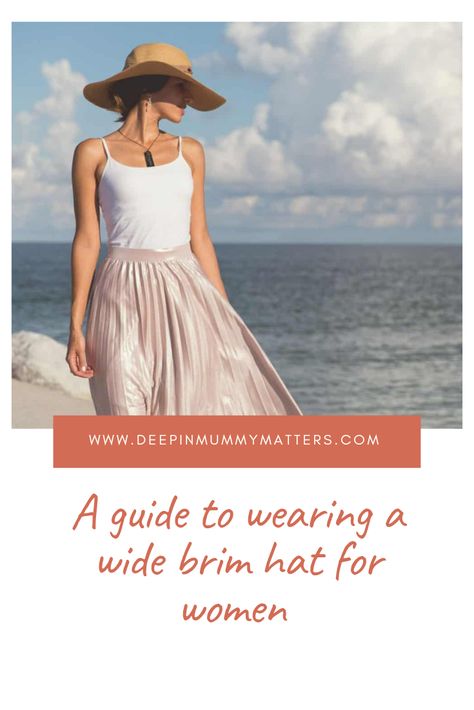 A Guide to Wearing a Wide Brim Hat for Women People With Brown Eyes, Hat Outfits Summer, Womens Wide Brim Hats, Types Of Hats, Light Blonde Hair, Wide Brim Hats, Brim Hats, Dark Blonde Hair, Dress Appropriately