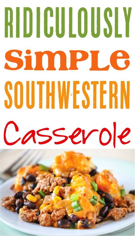 Southwestern Casserole, Easy Fast Dinner Recipes, Mexican Side, Mexican Stuff, Southwest Recipes, Mexican Casserole Recipe, Southwestern Recipes, Favorite Casseroles, Main Dish Casseroles