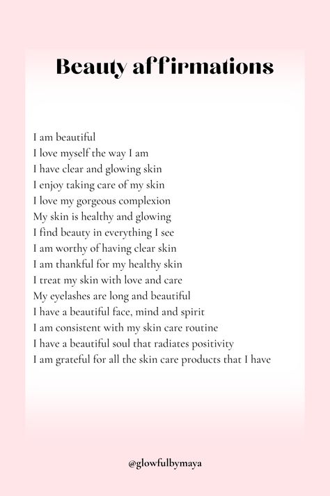 Self Love And Beauty Affirmations, Affirmation For Beautiful Skin, Affirmation For Clear And Beautiful Skin, Affirmation Quotes Beauty, Clear Glowing Skin Affirmation, Affirmations For Looks, Health And Beauty Affirmations, Affirmations For Healthy Skin And Hair, Beauty And Brains Affirmations