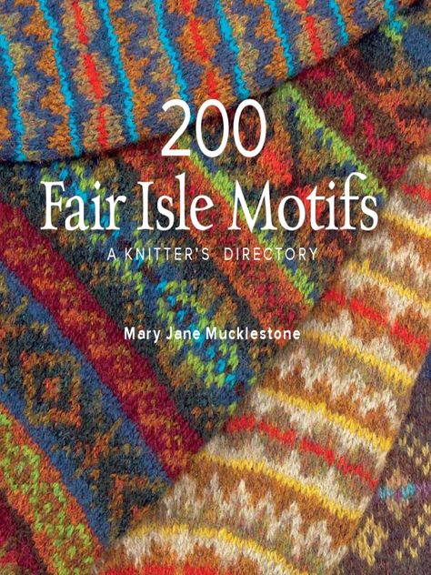 Fair Isle Knitting Patterns Free, Punto Fair Isle, Maglia Fair Isle, Fair Isle Crochet, Stranded Knitting Patterns, Colorwork Knitting Patterns, Motif Fair Isle, Fair Isle Chart, Hantverk Diy