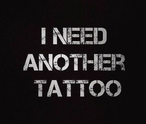 yes i do More Tattoos Quotes, Tattoo Memes, Tattoos Quotes, Inked Magazine, New Tattoo, Skin Art, Piercing Tattoo, Love Tattoos, Future Tattoos