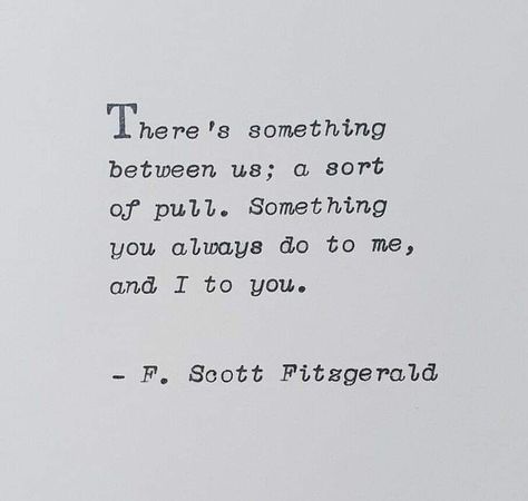 Literary Love Quotes, Fitzgerald Quotes, Typed Quotes, Romance Quotes, Soulmate Quotes, Literature Quotes, Literary Quotes, Poem Quotes, Romantic Quotes