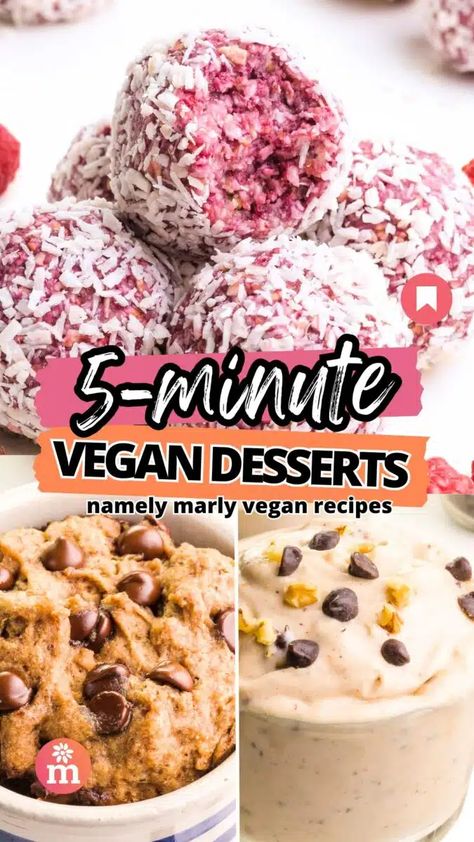 5-Minute Vegan Desserts Vegan Friendly Desserts, Vegan Easy Dessert 3 Ingredients, Best Vegan Dessert Recipes, Quick Vegan Dessert Recipes, Desserts Without Dairy, Fast Vegan Dessert, Vegan Dairy Free Desserts, Vegan Dessert For One, No Bake Dairy Free Dessert