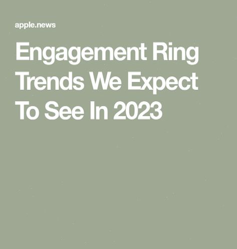 Engagement Ring Trends We Expect To See In 2023 #of #Trends #Jewelry #into #Glimpse #JewelryAddict #A #Glamour #Accessories #Jewelry #2024 #JewelryLovers #Unveiling Biggest Engagement Ring, Engagement Ring Trends, 2024 Jewelry, Top Engagement Rings, Big Engagement Rings, Engagement Season, Trend Forecast, Minimalist Engagement Ring, Trending Engagement Rings