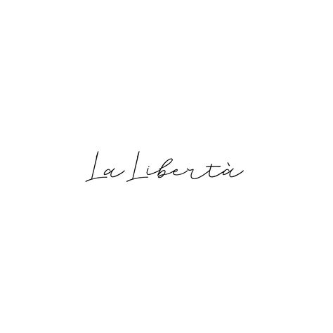 la libertà | Italian meaning for "freedom" | Words for tattoos Mini Tats Italian, One Word Tattoos Italian, Freedom Inspired Tattoos, Freedom Quotes Tattoo, Tattoo Freedom Symbol Ideas, Tattoo That Means Freedom, Freedom Meaning Tattoo, Tattoo Means Freedom, Tatoos Freedom Symbols