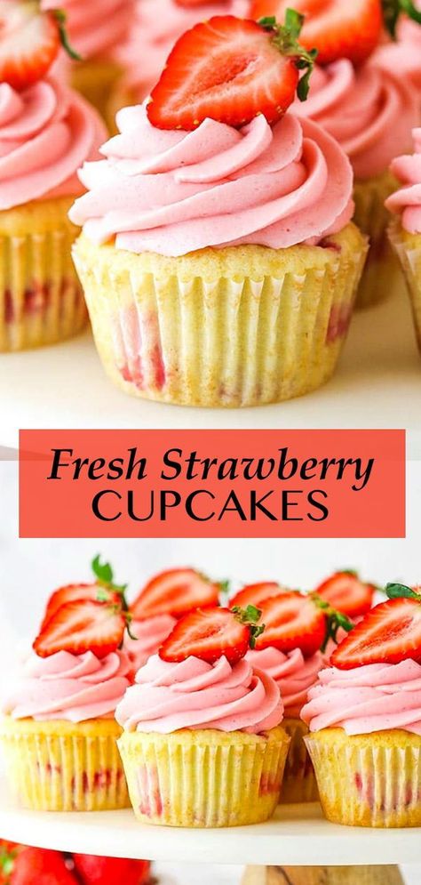 Fresh Strawberry Cupcakes, Strawberry Cupcake Recipes, Delicious Cupcakes Recipes, Strawberry Shortcake Cupcake, Fresh Strawberry Recipes, Spring Cupcakes, Strawberry Cupcake, Strawberry Buttercream, Cupcake Recipe