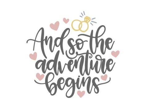 Free and so the adventure begins svg file for weddings and other love occasions. Make a bunch of DIY projects with your cricut or silhouette with this free wedding svg file. #wedding #adventure #svg The Adventure Begins Wedding, Beginning Quotes, Quotes Arabic, Cricut Wedding, Wedding Svg, The Adventure Begins, Diy Wedding Projects, Adventure Begins, Wedding Quotes