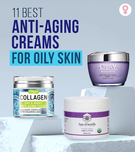 11 Best Anti-Aging Creams For Oily Skin Microbiology Lab, Skin Cream Anti Aging, Best Night Cream, Skincare For Oily Skin, Cream For Oily Skin, Best Anti Aging Creams, Skincare Inspiration, Anti Aging Skin, Skin Care Wrinkles