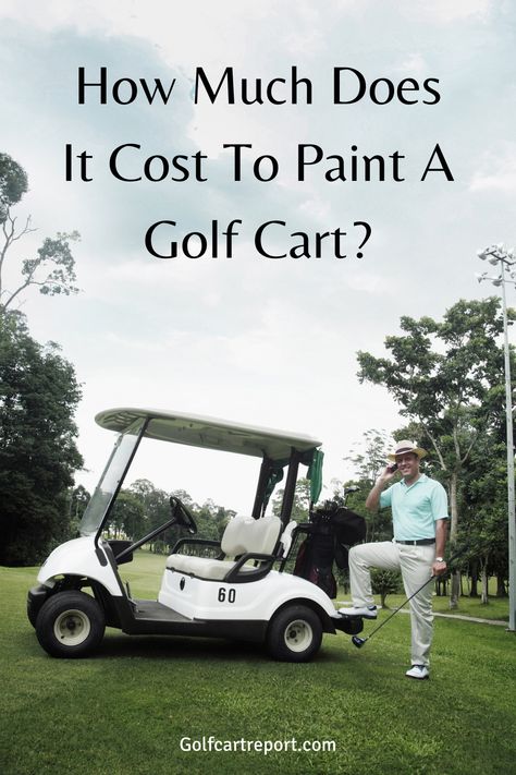 Golf Cart Paint Ideas Diy, Painting A Golf Cart, Paint Golf Cart, How To Paint A Golf Cart, Painting Golf Cart Diy, Golf Cart Restoration, Golf Cart Remodel, Cool Golf Carts, Golf Cart Makeover