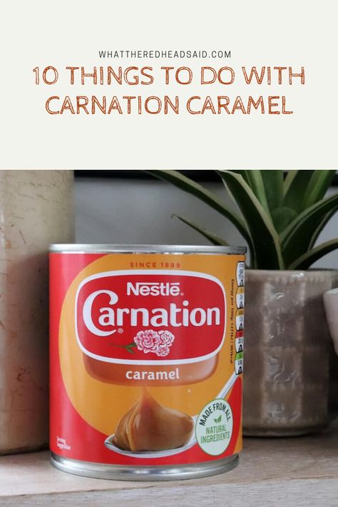 What To Do With Caramel, Tin Caramel Recipes, What To Make With Caramel, Carnation Recipes, Caramel Sweetened Condensed Milk, Caramel In A Can Condensed Milk, Caramel Condensed Milk Recipes, Carnation Condensed Milk Recipes, Carnation Caramel Recipes