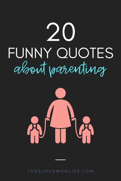 Everyone needs a laugh, especially when you're a Mom or Dad. Here are my top 20 funny and relatable quotes about parenting. Parenthood Quotes Funny, Super Mom Quotes, Funny Parenting Quotes, Parenthood Quotes, Parenting Jokes, Mum Quotes, Funny Parenting, Funny Quotes For Kids, Parents Quotes Funny