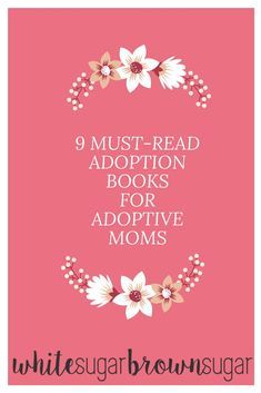 9 fantastic adoption-themed books for mamas! Fiction and non-fiction options. Happy reading! Adoption Books, Domestic Adoption, Private Adoption, Adoption Resources, Adoption Quotes, Adoption Announcement, Foster Baby, Adoptive Mom, International Adoption