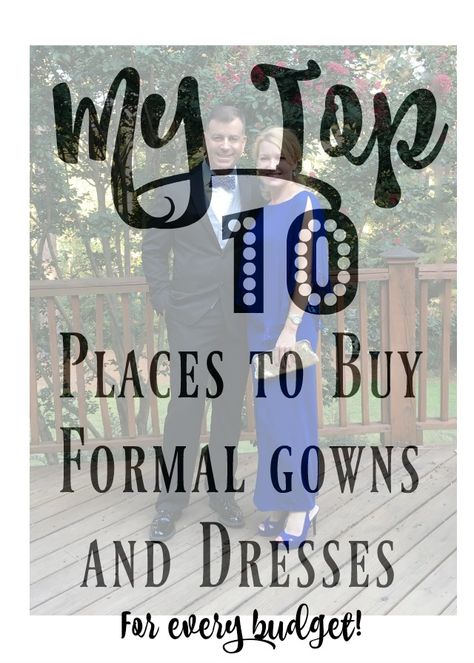 My top 10 places to buy formal gowns and dresses -for every budget! | 11 Magnolia Lane Best Places To Buy Formal Dresses, Dress Sites Online Shopping, Where To Buy Prom Dresses Online, Where To Buy Formal Dresses, Online Prom Dress Sites, Cheap Prom Dresses Under $50, Where To Buy Prom Dresses, Best Places To Buy Dresses, Places To Buy Dresses