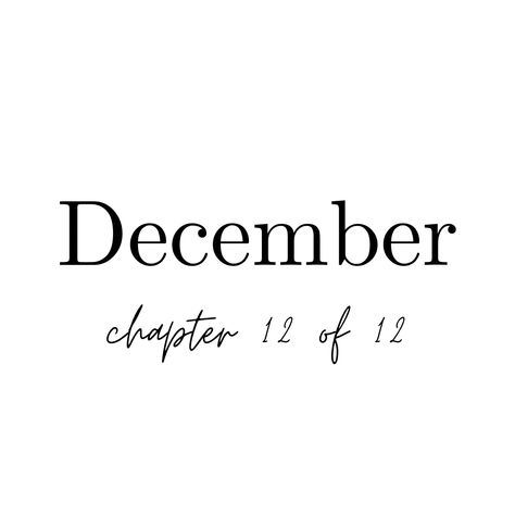 chapter 12 of 12 Chapter 12 Of 12, December Pictures, Neuer Monat, New Month Quotes, Month Quotes, December Quotes, December Wallpaper, Monthly Quotes, Life Affirmations