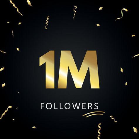 1M or 1 million followers with gold confetti isolated on black background. Greeting card template for social networks friends, and followers. Thank you, followers, achievement. Instagram 1m Followers, 1m Instagram Followers, 1 M Followers, 1m Tiktok Followers, 1million Followers Instagram, Millions Of Followers Aesthetic, 1m Followers Instagram, 1 Million Followers Instagram, Million Followers Instagram