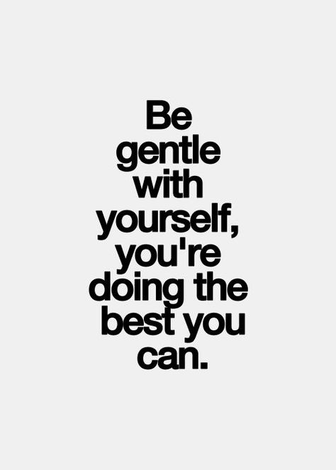 Be gentle with yourself... Powerful words for someone who is harder on themselves than anyone could imagine. Nf Real, Be Gentle With Yourself, Socrates, A Quote, Chronic Illness, Note To Self, The Words, Great Quotes, Namaste