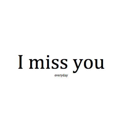 Everyday Pictures, Love Love Quotes, Beyonce Lyrics, I Miss You Everyday, Miss My Dad, I Love My Girlfriend, Quotes Quotes, Quotes For Him, Infj