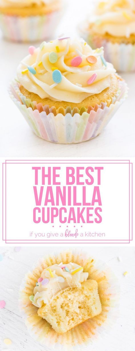 This recipe makes the best vanilla cupcakes! They're moist, full of vanilla flavor and topped with fluffy buttercream frosting. | www.ifyougiveablondeakitchen.com Best Vanilla Cupcakes, Fluffy Buttercream Frosting, Fluffy Buttercream, Vanilla Cupcake Recipe, Vanilla Flavor, Gateaux Cake, Sweet Cupcakes, Köstliche Desserts, Vanilla Cupcakes