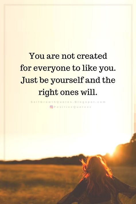 Quotes You are not created for everyone to like you. Just be yourself and the right ones will. Not Everyone Will Like You Quotes, You Are Not For Everyone, Being Included Quotes, Not Being Included Quotes, Not Everyone Will Like You, Just Be Yourself Quotes, Compromise Quotes, Just Be You Quotes, Best For Me Quotes