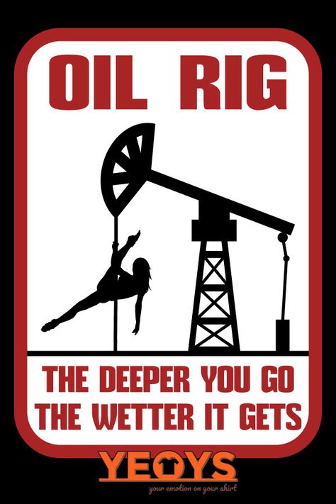 Oil Rig The Deeper You Go The Wetter It Gets - Roughneck Quote (♥_♥) Roughneck Quote gift with oilfield tower with woman silhouette artwork that reads: 'Oil Rig The Deeper You Go The Wetter It Gets' for Roughnecks, Hardest Job And Oil Rigs fans. A Funny Oilfield Saying item. (♥_♥) Comes in different colors, sizes and styles for women, men and kids (♥_♥) #roughneck wife #oilfield wife #oilfield wife quotes #USA Flag #oil field #oilfield man #roughneck #oilfield trash #oilfield rig #oil rig #oil t Roughneck Oilfield, Oilfield Wife Quotes, Oilfield Humor, Oilfield Man, Silhouette Artwork, Oil Field Worker, Oilfield Trash, Oilfield Wife, Oil Field