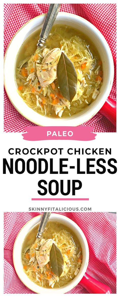 Paleo Crockpot Chicken, Classic Chicken Noodle Soup, Soup Paleo, Low Calorie Chicken, Low Carb Soup Recipes, Whole30 Chicken, Low Calorie Soup, Paleo Crockpot, Homemade Noodles