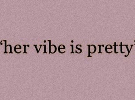 Her Vibe Is Pretty, Quotes Pretty, Soft Girl Era, Soft Girl, Pretty Words, Quote Aesthetic, Pretty Pink, Pretty Quotes, We Heart It