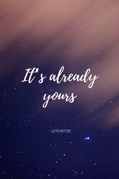 Manifest It Quotes, It’s Already Yours Universe Wallpaper, It’s Already Yours Wallpaper, I Attract Miracles, It’s Already Yours Universe Quotes, Its Already Yours Wallpaper, Its Already Yours Universe Wallpaper, It’s Already Yours Universe, It’s Already Yours