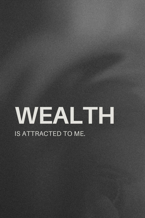 Smokey black background with the bold word "Wealth" and "is attracted to me" underneath. Modern affirmation image for wealth. Wealth Affirmations Aesthetic, Extreme Wealth Aesthetic, Making More Money, Investment Vision Board, Investments Aesthetic, Black Wealth Aesthetic, Generational Wealth Aesthetic, Financial Abundance Affirmations, Achievements Aesthetic