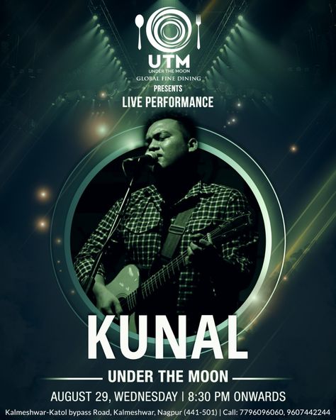 Music has always been a group experience and it bonds people in many ways. Enjoy live music performance by "Kunal" at Under The Moon Wednesday night from 8.30pm onwards. #Music #UTM #Nagpur #Wednesday #Food #Fun #Enjoy #Eat Live Performance Poster, Under The Moon, I 8, Banner Background, Live Performance, Music Performance, Photoshop Design, Live Music, The Moon