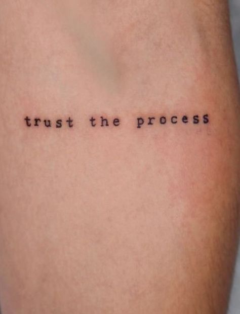 quote tattoo motivation positivity trust the process quotetattoo Tattoos About Motivation, For Them I Will Risk It All Tattoo, Texts For Tattoo, Tatoos Small Quotes, Positivity Tattoo Men, Motivational Minimalist Tattoo, Men Quotes Tattoos, Text Based Tattoos, Guy Quote Tattoos